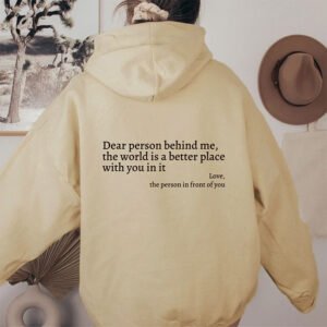 7c32cf30-9260-4f32-86ce-e4fe16a3f4bb.jpg Dear Person Behind Me,the World Is A Better Place,with You In It,love,the Person In Front Of You,Women's Plush Letter Printed Kangaroo Pocket Drawstring Printed Hoodie Unisex Trendy Hoodies