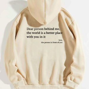 b109f0ba-fee5-43cb-9ded-5f18e4cc8d49-1.jpg Dear Person Behind Me,the World Is A Better Place,with You In It,love,the Person In Front Of You,Women's Plush Letter Printed Kangaroo Pocket Drawstring Printed Hoodie Unisex Trendy Hoodies